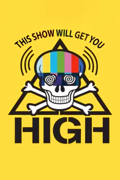 Постер: This Show Will Get You High