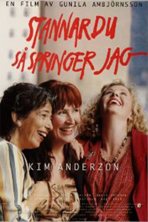 Постер: Stannar du så springer jag
