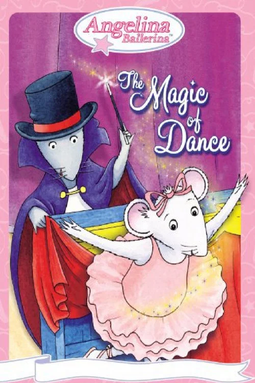 Постер: Angelina Ballerina: The Magic of Dance