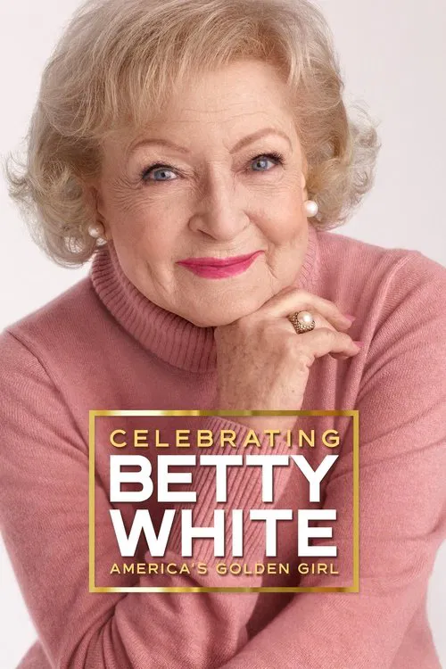 Постер: Celebrating Betty White: America's Golden Girl