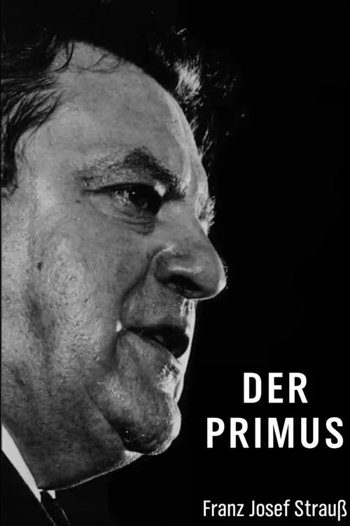 Постер: Der Primus: Franz Josef Strauß