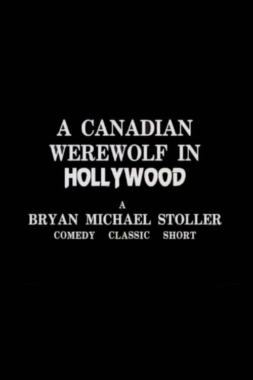 Постер: A Canadian Werewolf in Hollywood