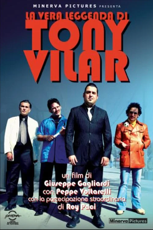 Постер: La vera leggenda di Tony Vilar