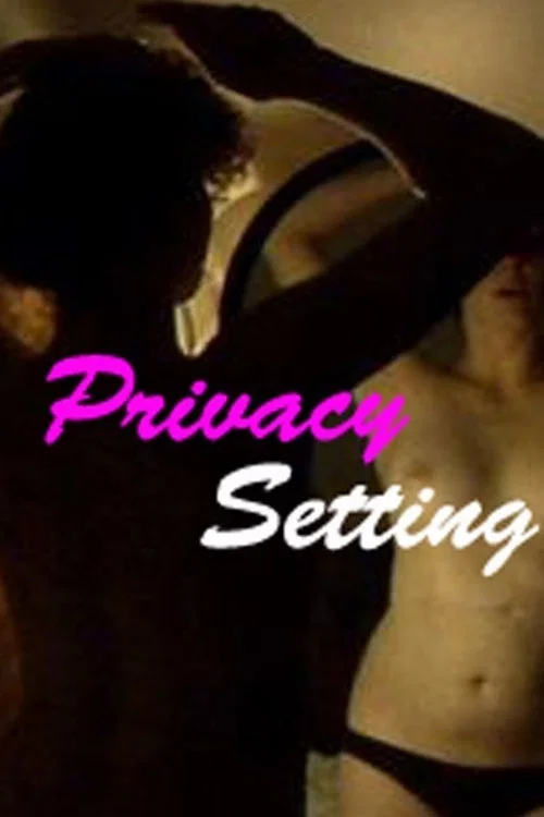 Постер: Privacy Setting