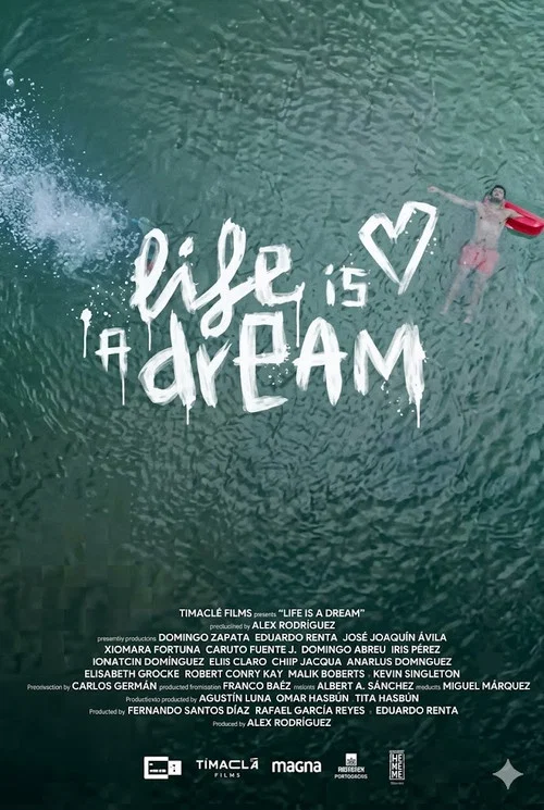 Постер: Life Is A Dream