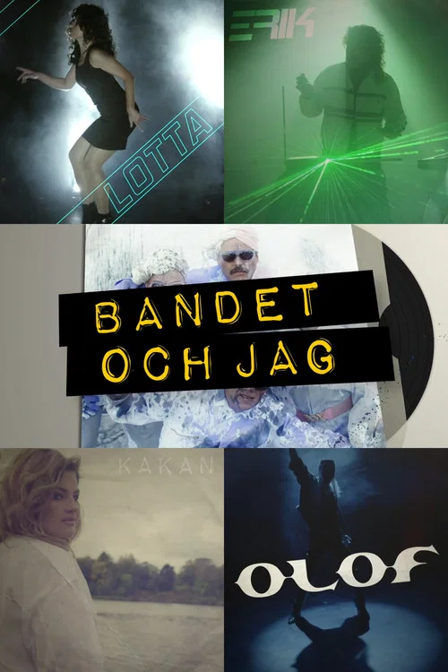 Постер: Bandet och jag
