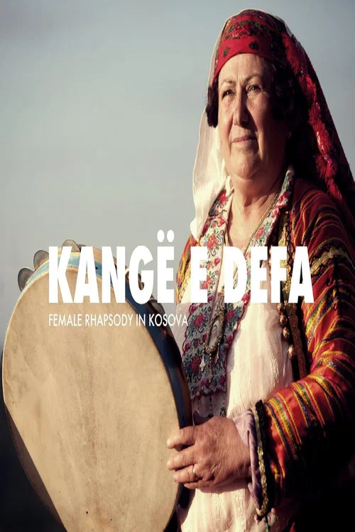 Постер: Kang e Defa: Female Rhapsody in Kosova