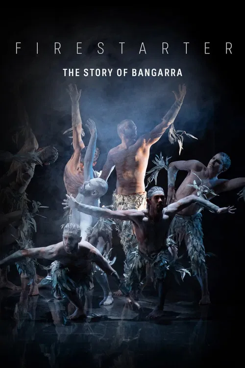 Постер: Firestarter: The Story of Bangarra