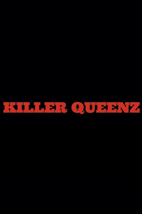 Постер: Killer Queenz