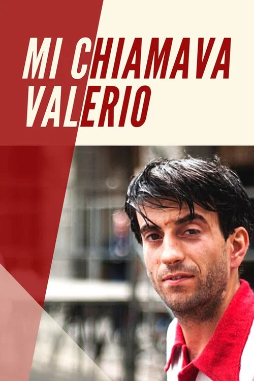 Постер: Mi chiamava Valerio