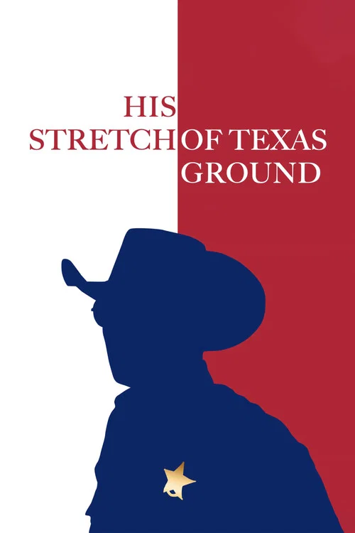 Постер: His Stretch of Texas Ground