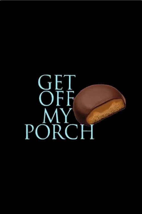 Постер: Get Off My Porch