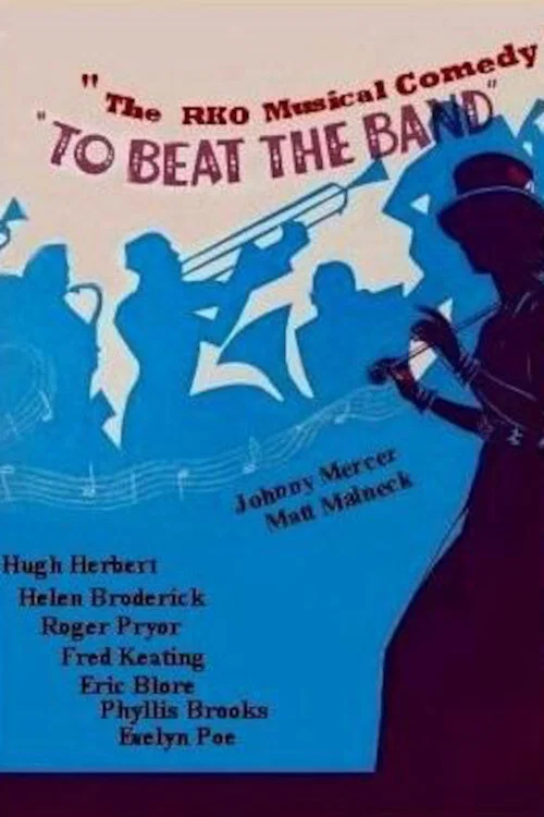 Постер: To Beat the Band