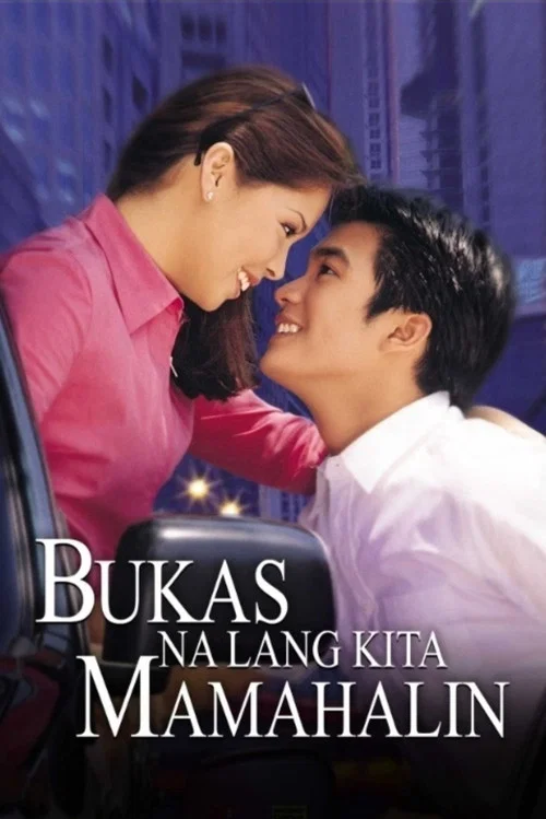 Постер: Bukas na lang kita mamahalin