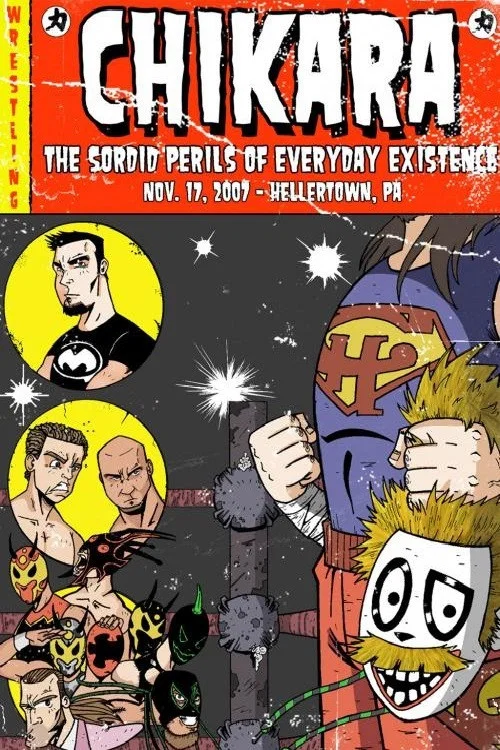 Постер: Chikara: The Sordid Perils of Everyday Existence