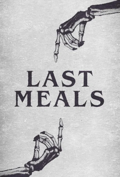 Постер: Last Meals
