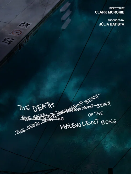 Постер: The Death of a Malevolent Being