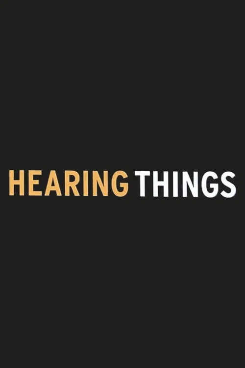 Постер: Hearing Things