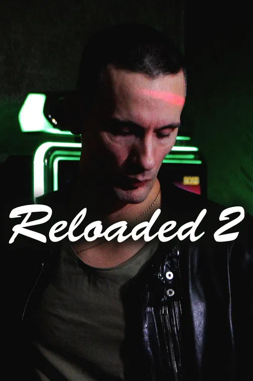 Постер: Reloaded 2