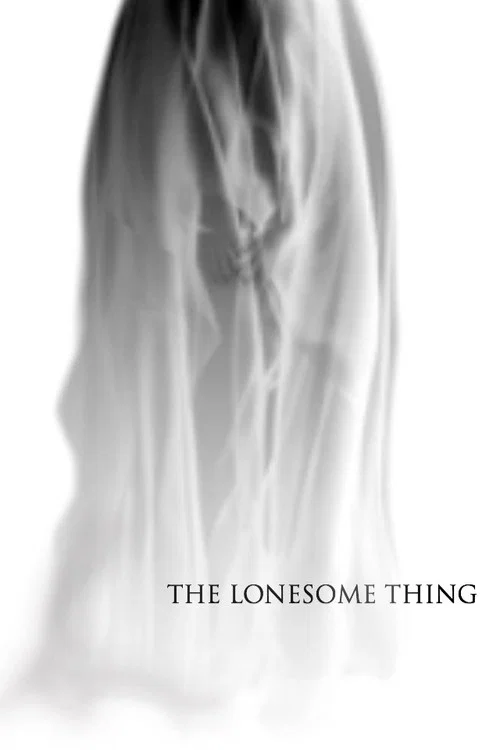 Постер: The Lonesome Thing
