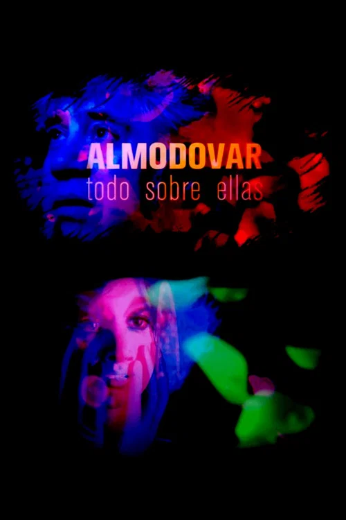 Постер: Almodóvar: Tout sur ses femmes