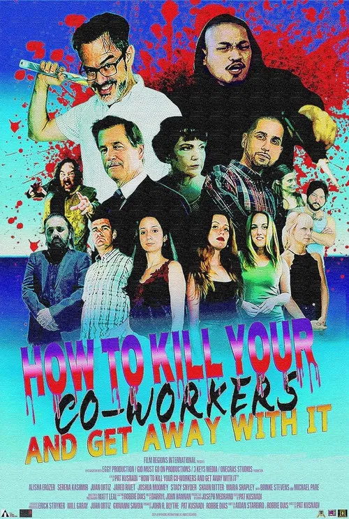 Постер: How to Kill Your Co-Workers and Get Away with It