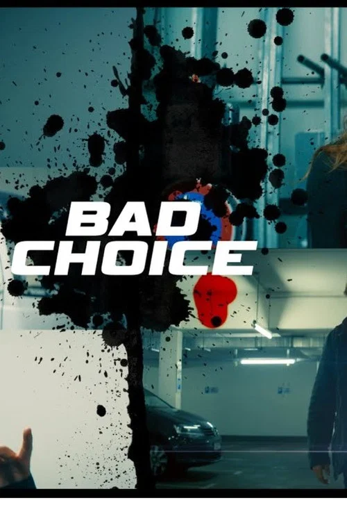 Постер: Bad Choice