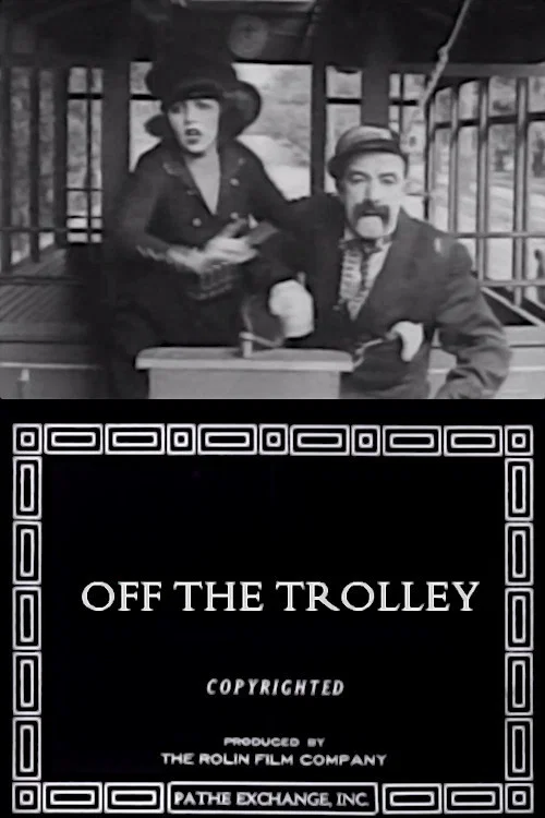 Постер: Off the Trolley