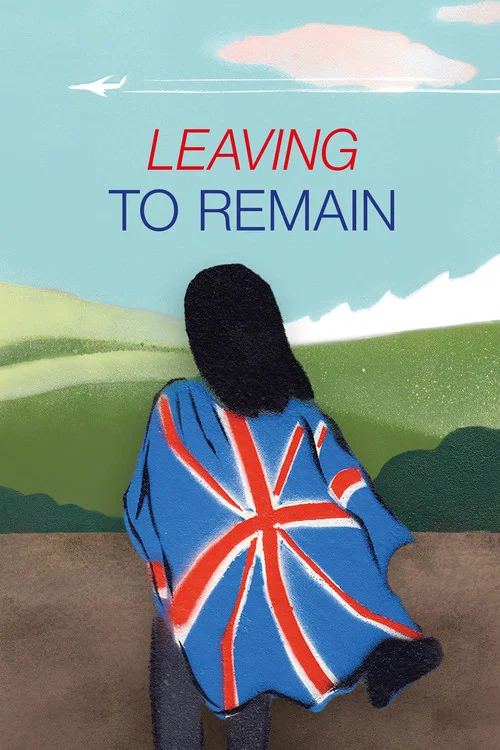 Постер: Leaving to Remain
