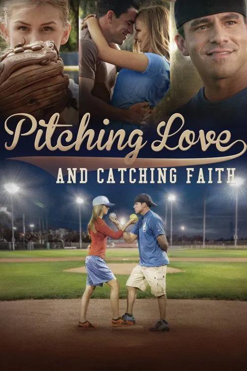 Постер: Pitching Love and Catching Faith