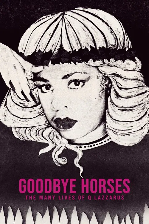 Постер: Goodbye Horses: The Many Lives of Q Lazzarus