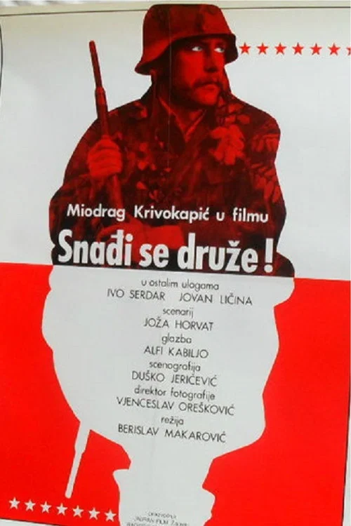 Постер: Snađi se, druže