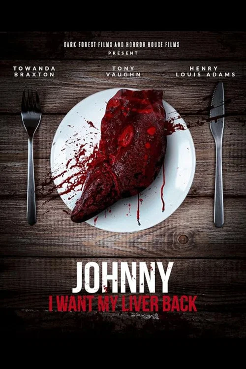 Постер: Johnny, I Want My Liver Back