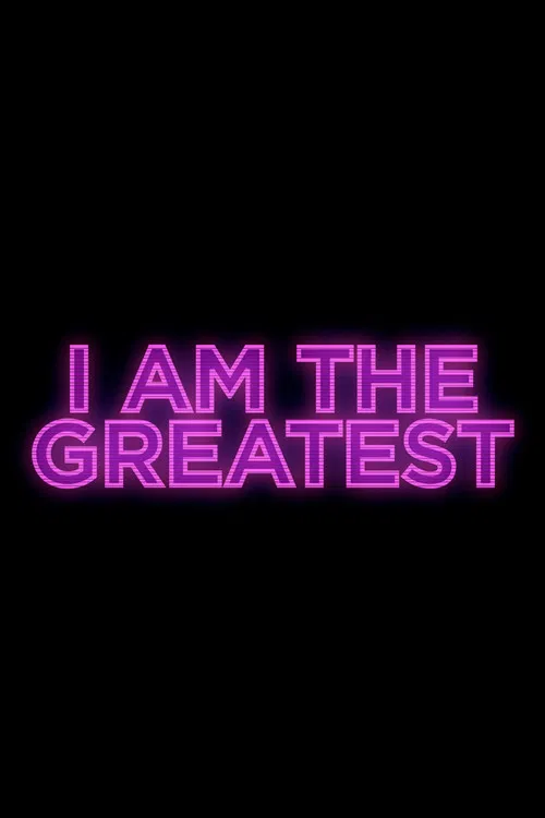 Постер: I Am the Greatest