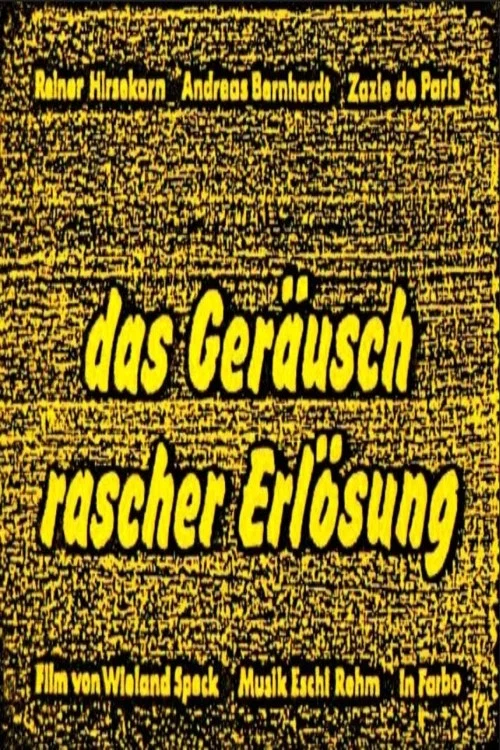 Постер: Das Geräusch rascher Erlösung