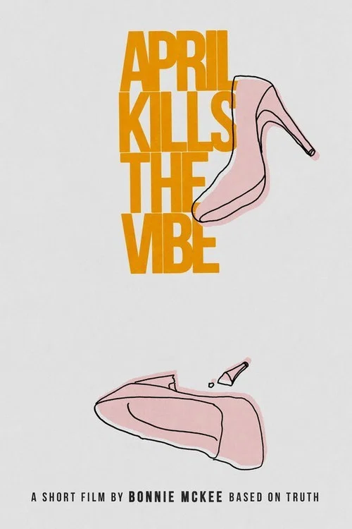 Постер: April Kills the Vibe