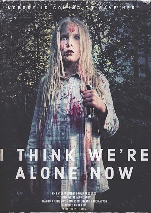 Постер: I Think We're Alone Now