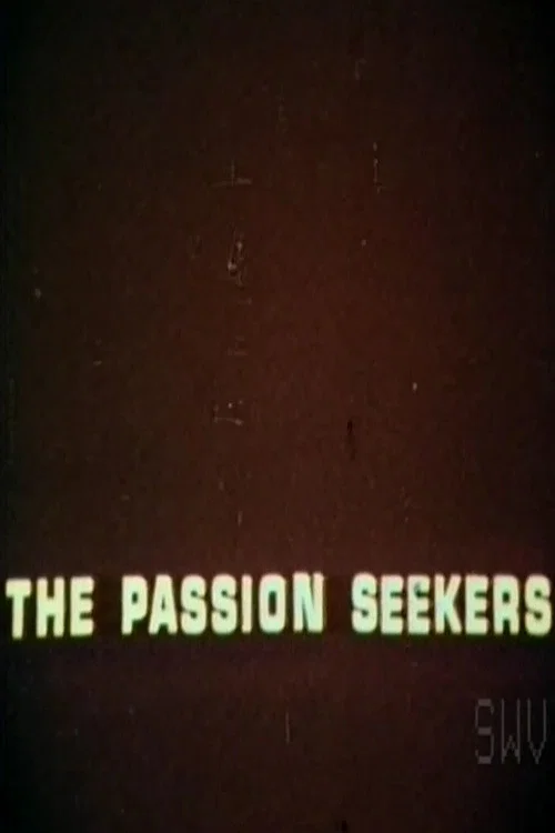 Постер: The Passion Seekers