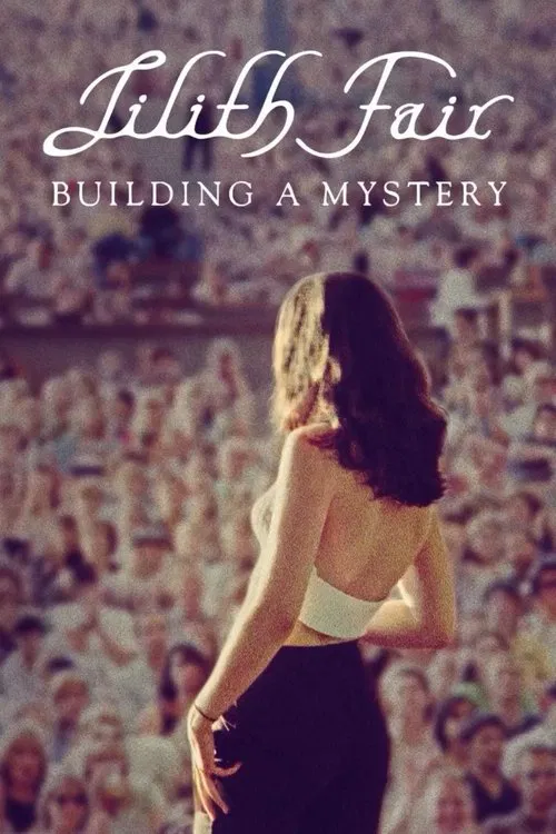 Постер: Lilith Fair: Building a Mystery