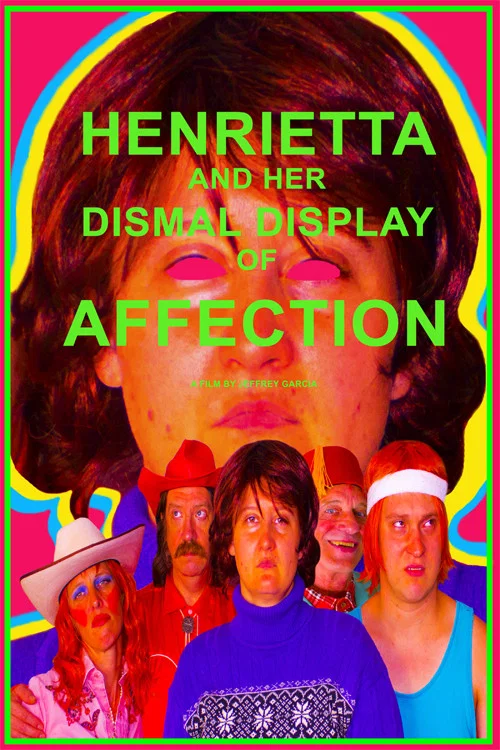Постер: Henrietta and Her Dismal Display of Affection