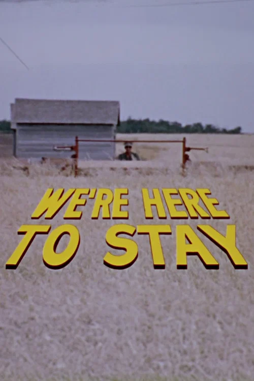 Постер: We're Here to Stay