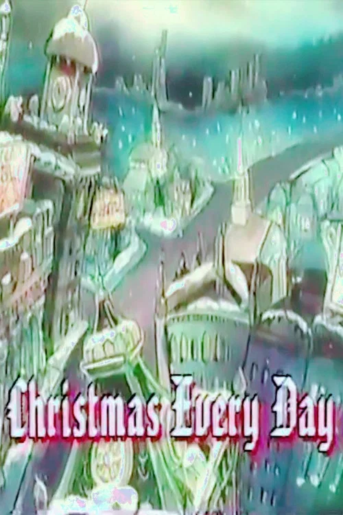 Постер: Christmas Every Day
