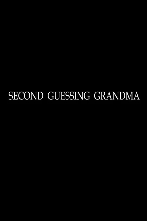 Постер: Second Guessing Grandma