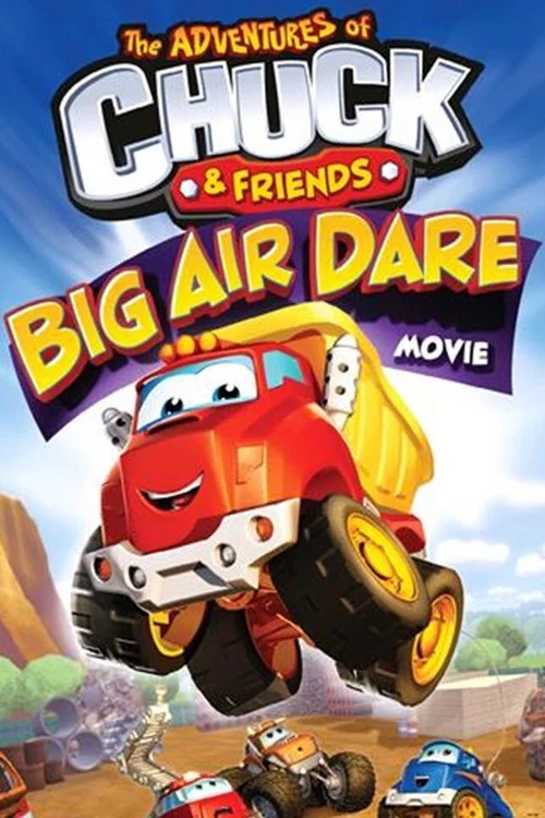 Постер: Tonka Chuck and Friends: Big Air Dare