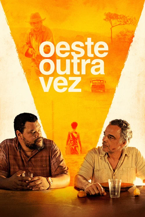 Постер: Oeste Outra Vez