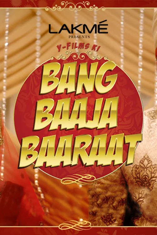 Постер: Bang Baaja Baaraat