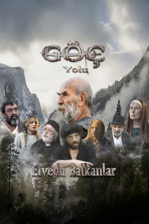 Постер: Göç Yolu (Elveda Balkanlar)