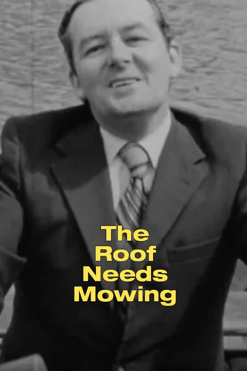 Постер: The Roof Needs Mowing