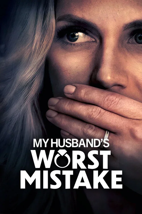 Постер: My Husband's Worst Mistake