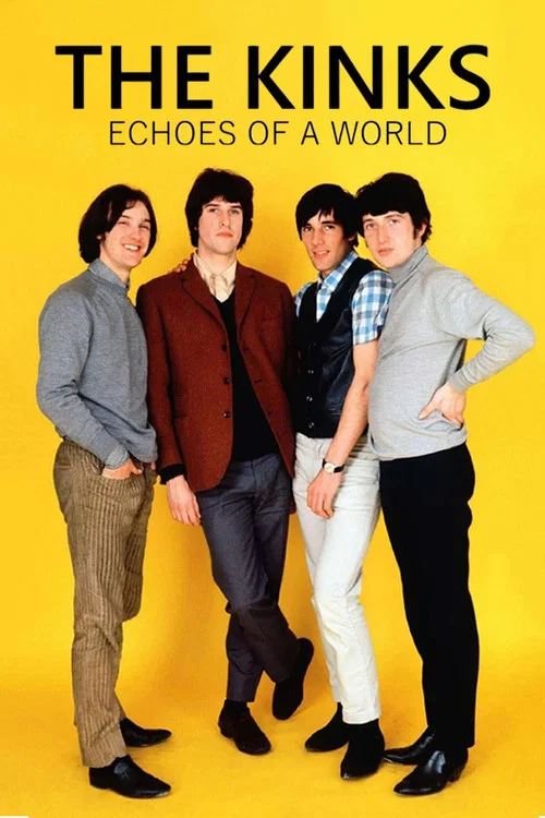Постер: The Kinks: Echoes of a World - The Story of The Kinks Are The Village Green Preservation Society